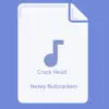 Crack Head - Heavy Nutcrackers